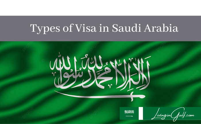 Types of Visa in Saudi Arabia-LivinginGulf.com