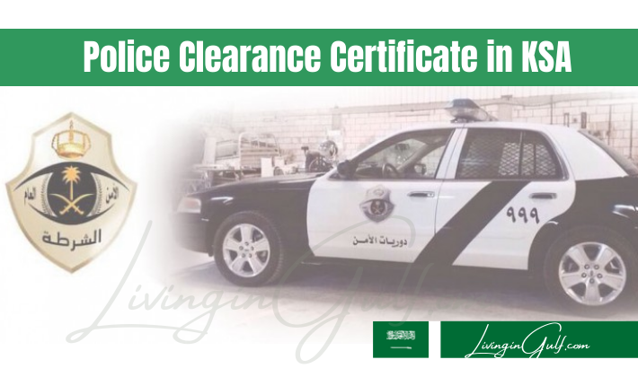 Get Police Clearance Certificate In KSA