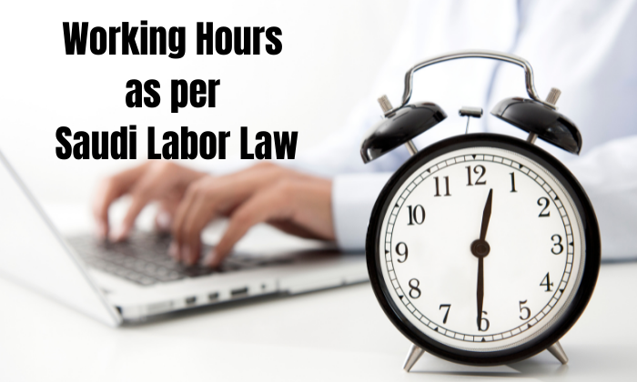 Working Hours as per Saudi Labor Law