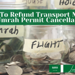 Guide To Refund Transport Money On Umrah Permit Cancellation-LivinginGulf.com
